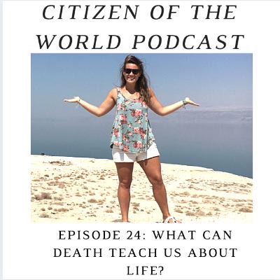 What can death teach us about life? What can death teach us about life?