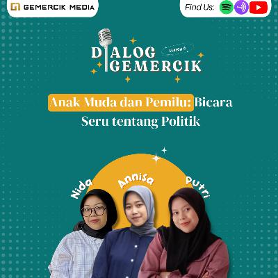 Anak Muda dan Pemilu: Bicara Seru Tentang Politik #19 Anak Muda dan Pemilu: Bicara Seru Tentang Politik #19