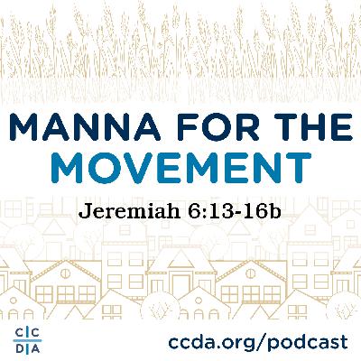 Manna for the Movement: Jeremiah 6:13-16b