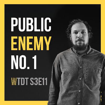 Public Enemy #1