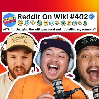 #402: I CHANGED The WiFi Password WITHOUT Telling My Roommate... AITA? #402: I CHANGED The WiFi Password WITHOUT Telling My Roommate... AITA?