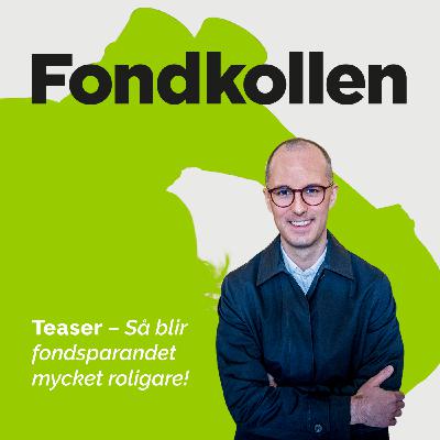 Teaser – Så blir fondsparandet mycket roligare! Teaser – Så blir fondsparandet mycket roligare!
