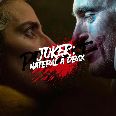 JOKER: Hateful à Deux