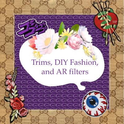 Trims, DIY fashion, and AR filters | Daniela Monasterios Tan Trims, DIY fashion, and AR filters | Daniela Monasterios Tan