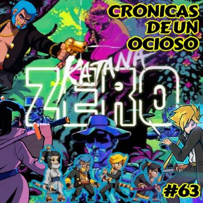 La Crónica 63 | Katana Zero | La Crónica 63 | Katana Zero |