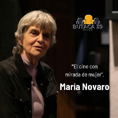 María Novaro, en BUTACA 39.