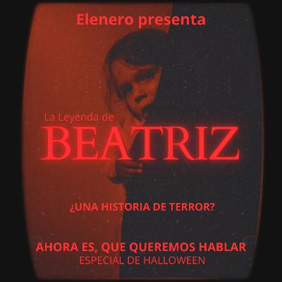 "BEATRIZ" (especial halloween) "BEATRIZ" (especial halloween)