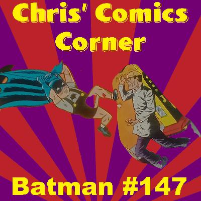 Batman #147 (1962) Explained: The Mystery of the Bat Baby! | Silver Age Classic