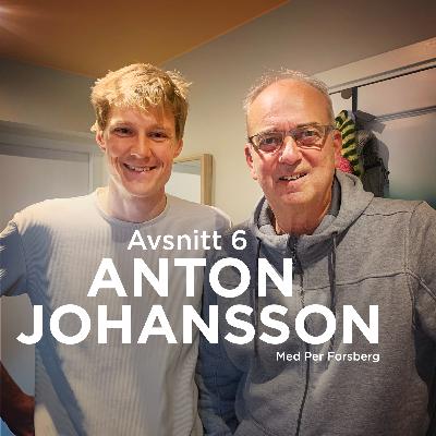 Anton Johansson - om "pappa-effekt" och framgång