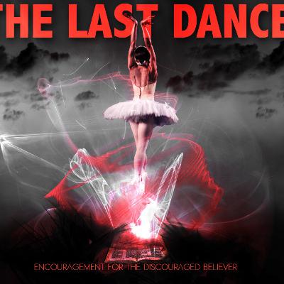 The Last Dance - Part 3 The Last Dance - Part 3