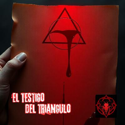 👁️🖋️ El Testigo del Triángulo 📜