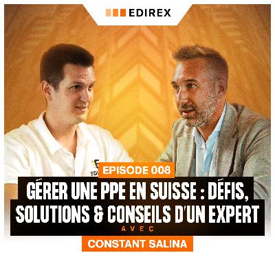 Copropriété en Suisse : Tout comprendre avec Constant Salina (Gendre & Emonet / Comptoir Immobilier)