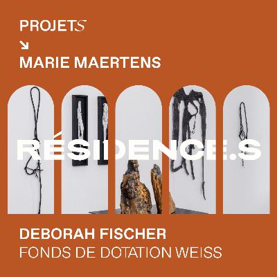 Résidence.s : Deborah Fischer