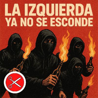 La izquierda ya no se esconde