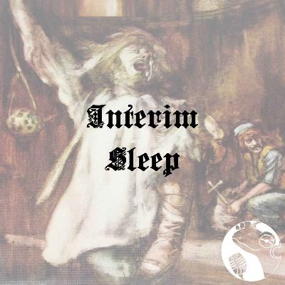 Interim Sleep