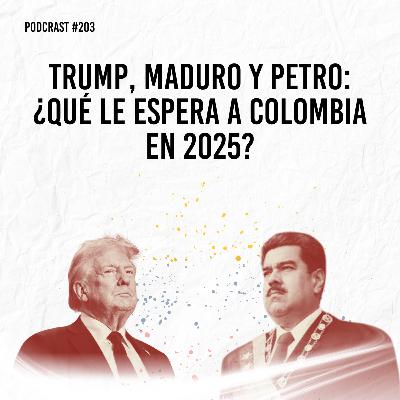 Trump, Maduro y Petro: ¿Qué le espera a Colombia en 2025?