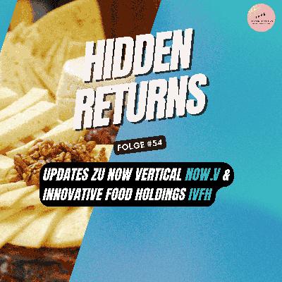 #54 - Updates zu Now Vertical ($NOW.V) & Innovative Food Holdings ($IVFH)