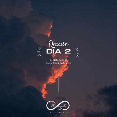 Oración día 2 Oración día 2