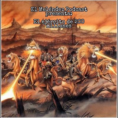 El ejército de 200 millones El ejército de 200 millones