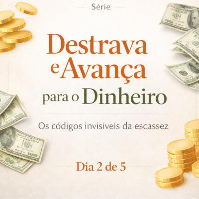 #251 Códigos invisíveis da escassez