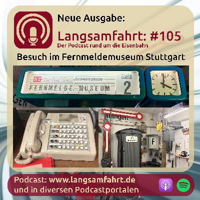 Langsamfahrt: #105 - Besuch im Fernmeldemuseum Stuttgart