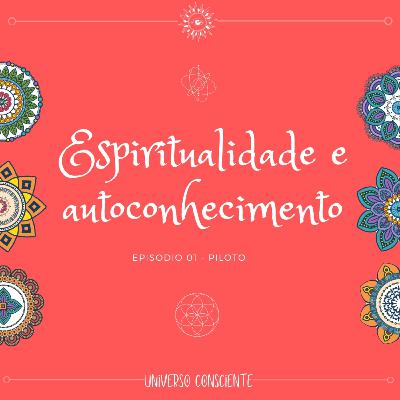 #1 - Espiritualidade e autoconhecimento
