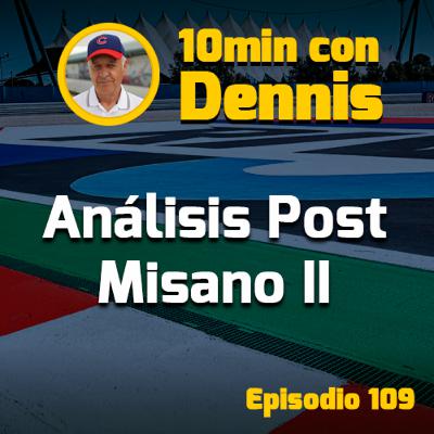 10min con Dennis: Análisis Misano II 10min con Dennis: Análisis Misano II
