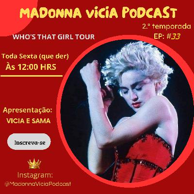 #33- Who´s that girl tour