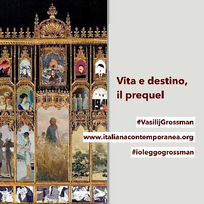 Presentazione. Vita e destino, il "prequel"