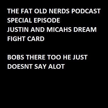THE FAT OLD NERDS PODCAST