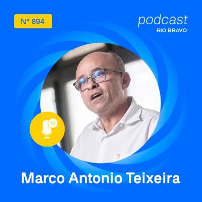 Podcast 894 | Marco Antonio Teixeira | “O STF será tema da agenda eleitoral deste ano”
