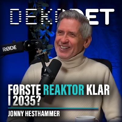 #135 - Kjernekraft i Norge, med Jonny Hesthammer #135 - Kjernekraft i Norge, med Jonny Hesthammer