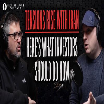 Tensions Rise with Iran; Here's What Investors Should Do Now | Angel Research Podcast Tensions Rise with Iran; Here's What Investors Should Do Now | Angel Research Podcast