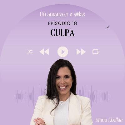 EPISODIO 18 - CULPA EPISODIO 18 - CULPA