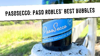 PasoSecco: The Best Bubbles in Paso Robles?