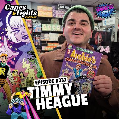 #237: Timmy Heague - Writer of Archie vs. Minor Threats #237: Timmy Heague - Writer of Archie vs. Minor Threats