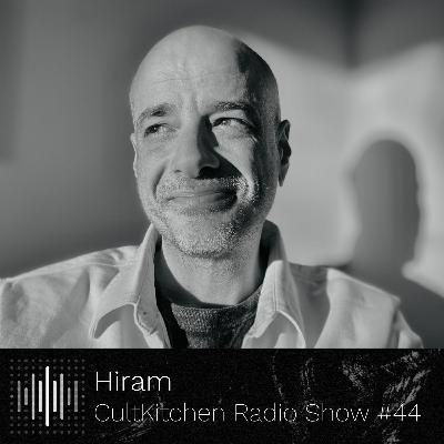 Hiram — CultKitchen Radio Show #44 Hiram — CultKitchen Radio Show #44