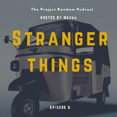 8: Stranger Things