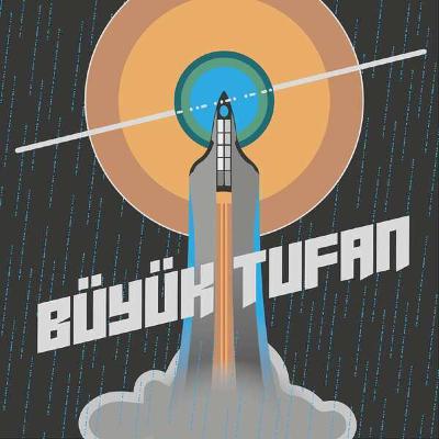 Büyük Tufan #5: Bodoslamadan