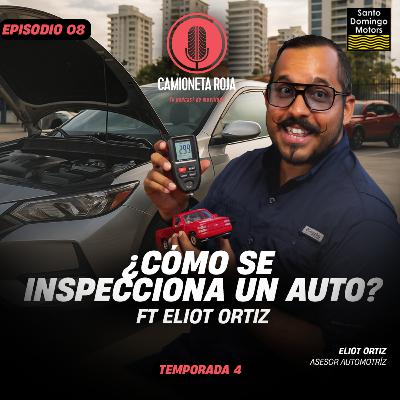 4.8 ¿CÓMO SE INSPECCIONA UN CARRO? FT ELIOT ORTIZ 4.8 ¿CÓMO SE INSPECCIONA UN CARRO? FT ELIOT ORTIZ