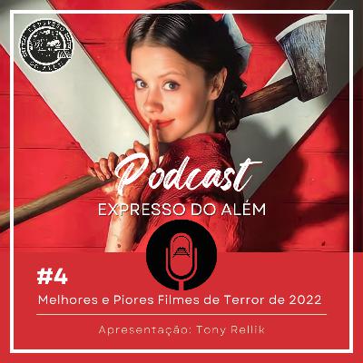 #1x4 - Melhores e Piores Filmes de Terror de 2022 #1x4 - Melhores e Piores Filmes de Terror de 2022