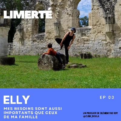 [REDIFFUSION] - ELLY - Mes besoins sont aussi importants que ceux des autres