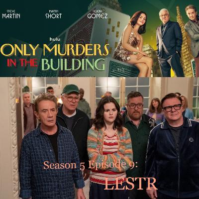 111. OMITB S5 Episode 9: LESTR