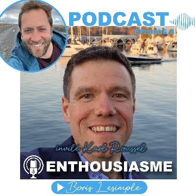 #4 Karl Roussel - Maximise ton potentiel