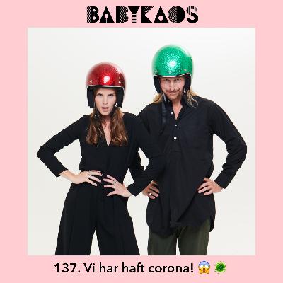 137. Vi har haft corona! 😱 🦠 137. Vi har haft corona! 😱 🦠