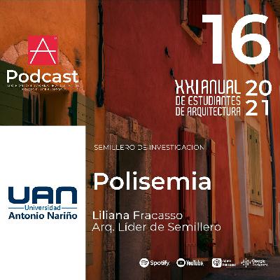 EP 16 Polisemia - Universidad Antonio Nariño EP 16 Polisemia - Universidad Antonio Nariño