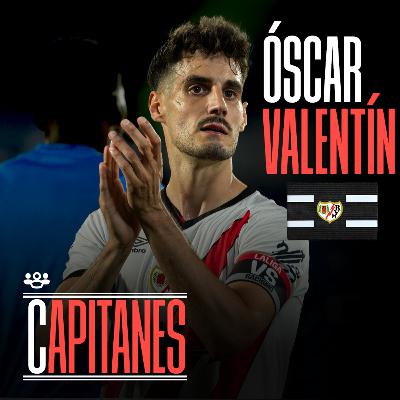 CAPITANES- Capítulo 9 con Óscar Valentín