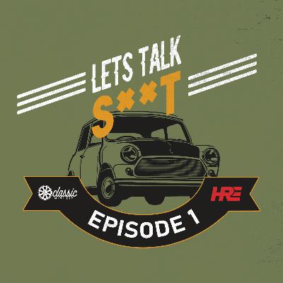 Let's Talk Shit - Episode 1 | EV/Electric Classic Minis