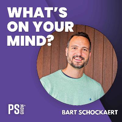 325 Bart Schockaert Van Apotheker Naar Fiscalist Naar Yuki | What's On Your Mind? (Dutch/Nederlands)