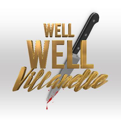 Well Well Villanelle - Trailer